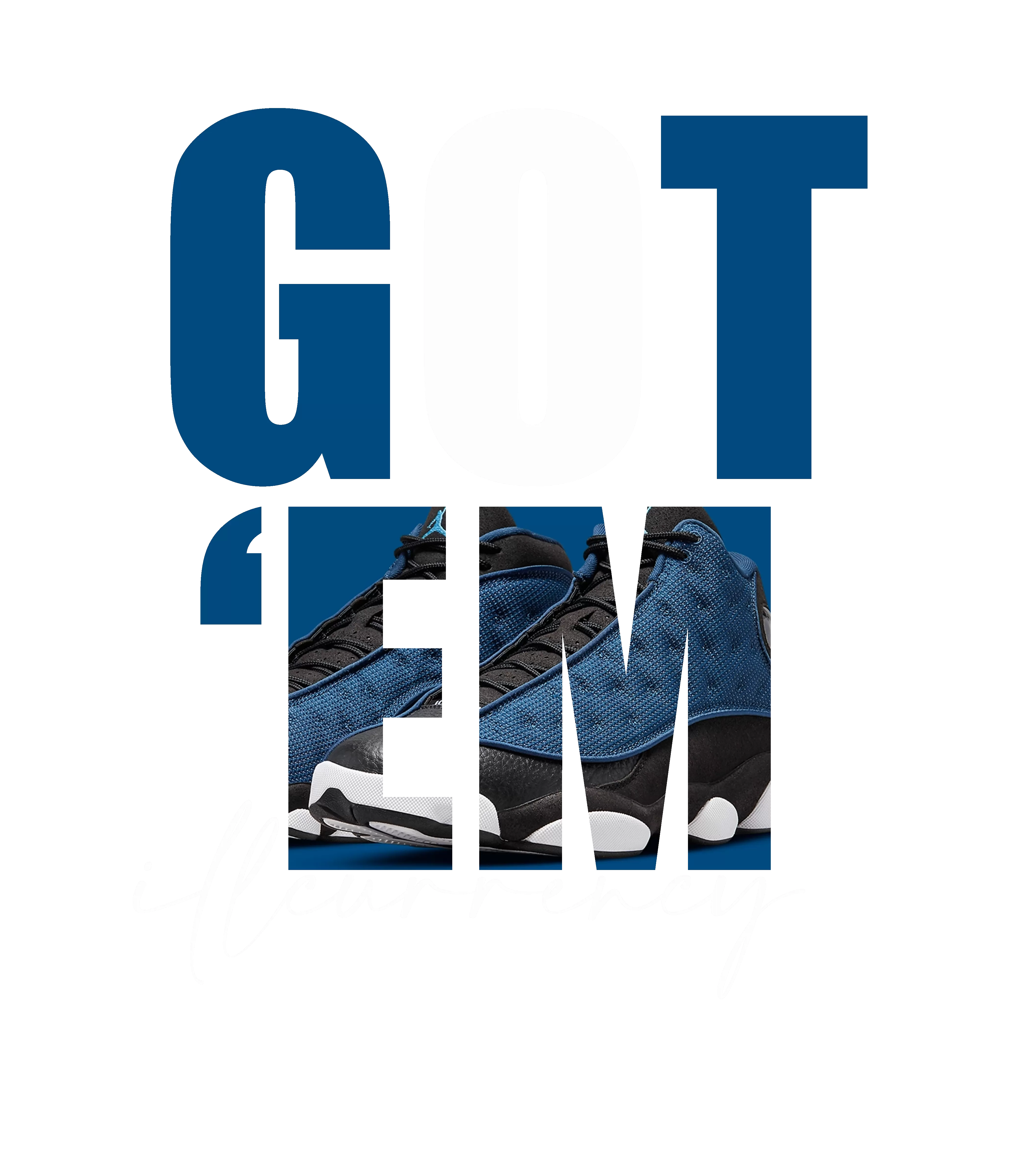 Air Jordan 13 "Brave Blue" 2022 | illCurrency Black T-Shirt (Got Em)