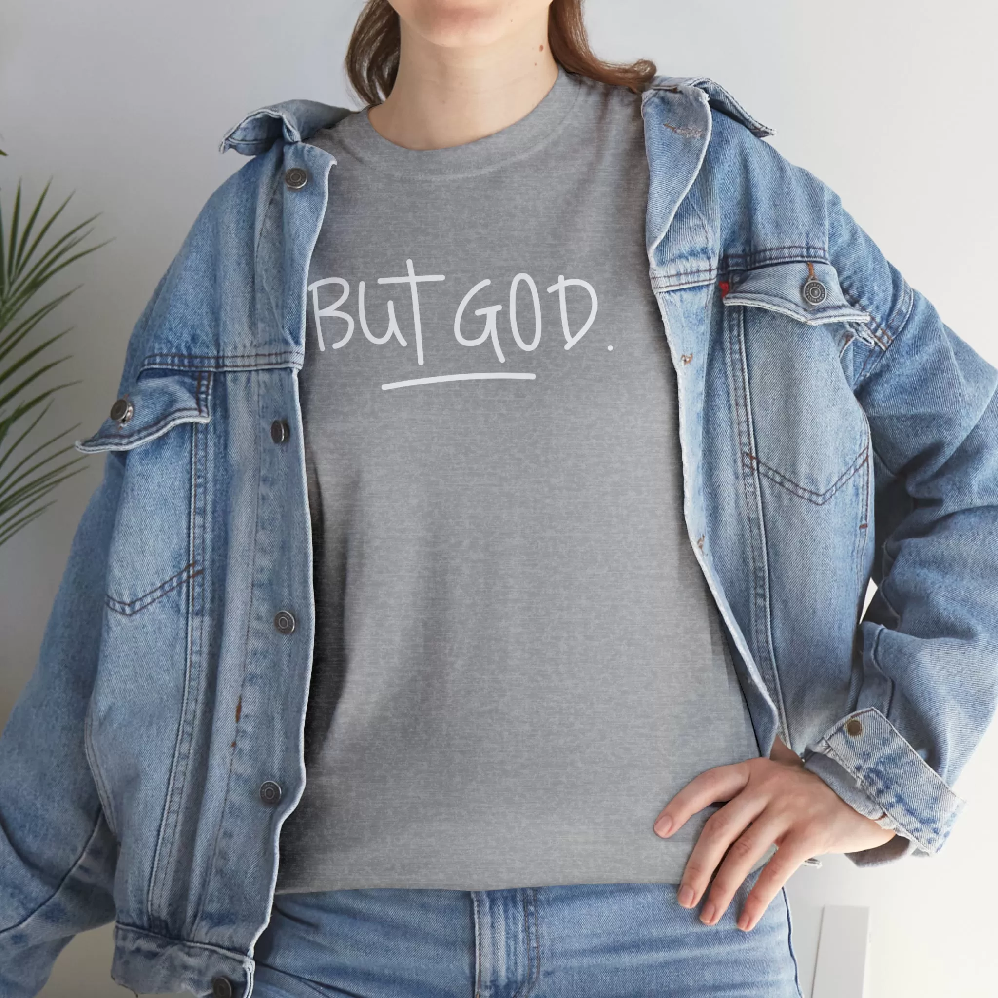 BUT GOD premium cotton t-shirt